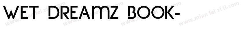 Wet Dreamz Book字体转换